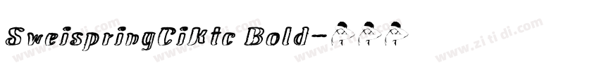 SweispringCiKtc Bold字体转换